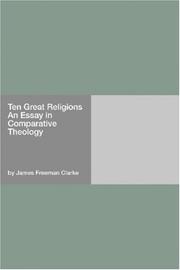 Cover of: Ten Great Religions An Essay in Comparative Theology by James Freeman Clarke