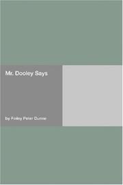 Cover of: Mr. Dooley Says by Finley Peter Dunne