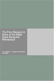 Cover of: The Free Rangers A Story of the Early Days Along the Mississippi