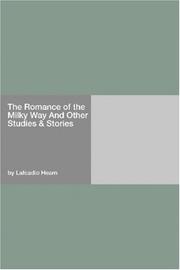 Cover of: The Romance of the Milky Way And Other Studies & Stories by Lafcadio Hearn