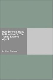 Cover of: Bart Stirling\'s Road to Success Or, The Young Express Agent