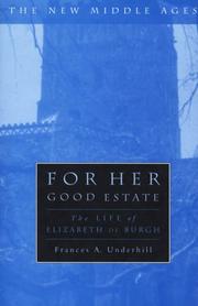 Cover of: For Her Good Estate by Frances A. Underhill, Frances A. Underhill