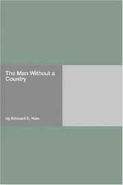 Cover of: The Man Without a Country by Edward Everett Hale, Edward Everett Hale