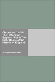 Cover of: Chronicles (1 of 6): The Historie of England (8 of 8) The Eight Booke of the Historie of England
