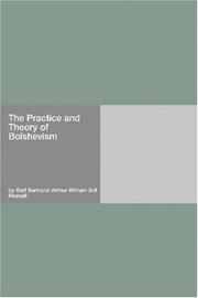 Cover of: The Practice and Theory of Bolshevism by Bertrand Russell