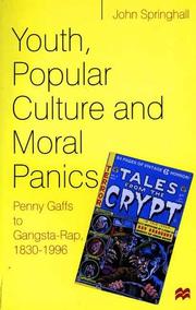 Cover of: Youth, Popular Culture and Moral Panics by John Springhall undifferentiated