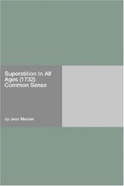 Cover of: Superstition In All Ages (1732) Common Sense by Jean Meslier