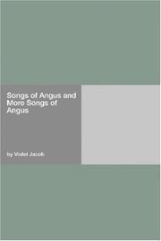 Cover of: Songs of Angus and More Songs of Angus by Violet Jacob, Violet Jacob