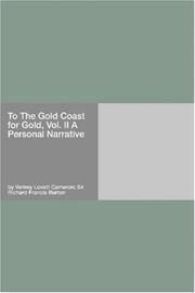 Cover of: To The Gold Coast for Gold: Vol. II A Personal Narrative