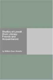 Cover of: Studies of Lowell (from Literary Friends and Acquaintance) by William Dean Howells, William Dean Howells
