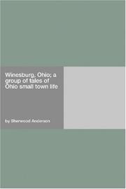 Cover of: Winesburg, Ohio; a group of tales of Ohio small town life