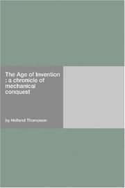 Cover of: The Age of Invention  by Holland Thompson, Holland Thompson