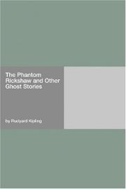 Cover of: The Phantom Rickshaw and Other Ghost Stories by Rudyard Kipling