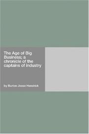 Cover of: The Age of Big Business; a chronicle of the captains of industry