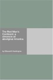 Cover of: The Red Man\'s Continent: a chronicle of aboriginal America