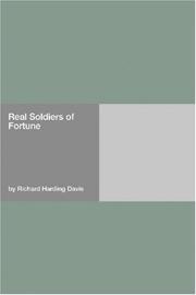 Real Soldiers of Fortune by Richard Harding Davis