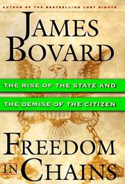 Cover of: Freedom in chains: the rise of the state and the demise of the citizen