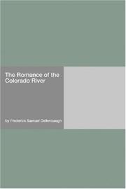 Cover of: The Romance of the Colorado River by Frederick Samuel Dellenbaugh, Frederick Samuel Dellenbaugh