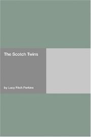 Cover of: The Scotch Twins by Lucy Fitch Perkins