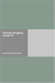 Cover of: Thomas Wingfold, Curate V1 by George MacDonald