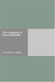 Cover of: The Campaign of Chancellorsville by Theodore Ayrault Dodge