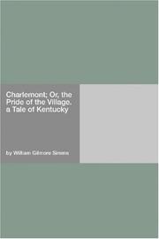 Cover of: Charlemont; Or, the Pride of the Village. a Tale of Kentucky
