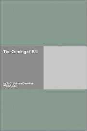 Cover of: The Coming of Bill | P. G. Wodehouse