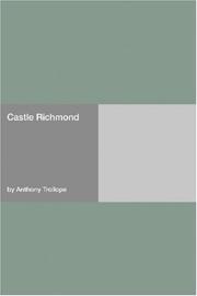 Cover of: Castle Richmond | Anthony Trollope