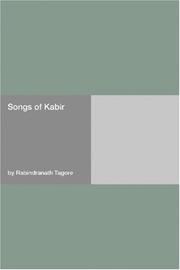 Cover of: Songs of Kabir by Rabindranath Tagore