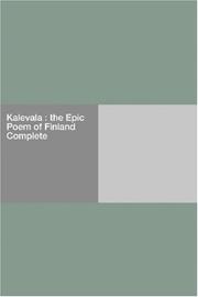 Cover of: Kalevala : the Epic Poem of Finland  Complete