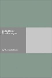 Legends of Charlemagne by Thomas Bulfinch