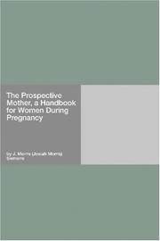 Cover of: The Prospective Mother, a Handbook for Women During Pregnancy