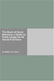 Cover of: The Book of Good Manners; a Guide to Polite Usage for All Social Functions