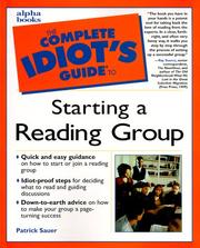 Cover of: The complete idiot's guide to starting a reading group by Patrick Sauer