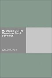 Cover of: My Double Life The Memoirs of Sarah Bernhardt by Sarah Bernhardt