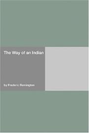 Cover of: The Way of an Indian by Frederic Remington