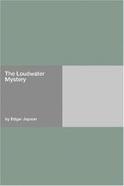 Cover of: The Loudwater Mystery by Edgar Jepson