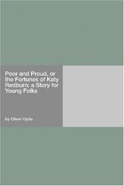 Cover of: Poor and Proud, or the Fortunes of Katy Redburn by Oliver Optic