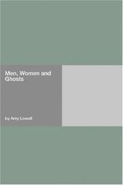 Cover of: Men, Women and Ghosts by Amy Lowell