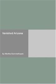 Cover of: Vanished Arizona by Martha Summerhayes