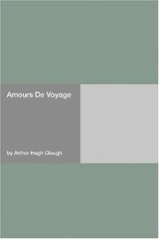 Amours de voyage by Arthur Hugh Clough