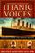 Cover of: Titanic Voices