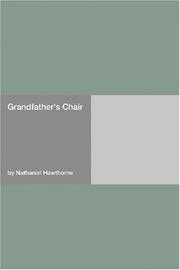 Cover of: Grandfather\'s Chair by Nathaniel Hawthorne