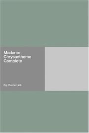 Cover of: Madame Chrysantheme  Complete