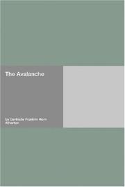 Cover of: The Avalanche by Gertrude Atherton, Gertrude Atherton