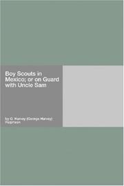 Cover of: Boy Scouts in Mexico; or on Guard with Uncle Sam