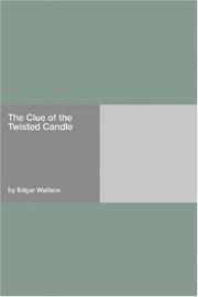 Cover of: The Clue of the Twisted Candle by Edgar Wallace