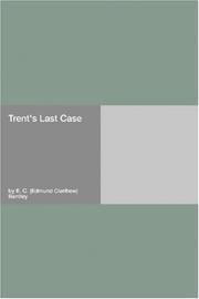 Cover of: Trent's Last Case by E. C. Bentley