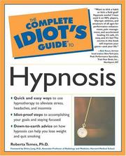 The Complete Idiot's Guide to Hypnosis by Ph.D., Roberta Temes