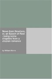Cover of: News from Nowhere, or, an Epoch of Rest  by William Morris